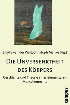 Die Unversehrtheit des Körpers