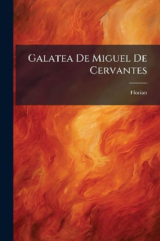 Galatea De Miguel De Cervantes