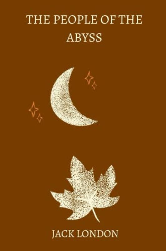 The People of the Abyss by jack london