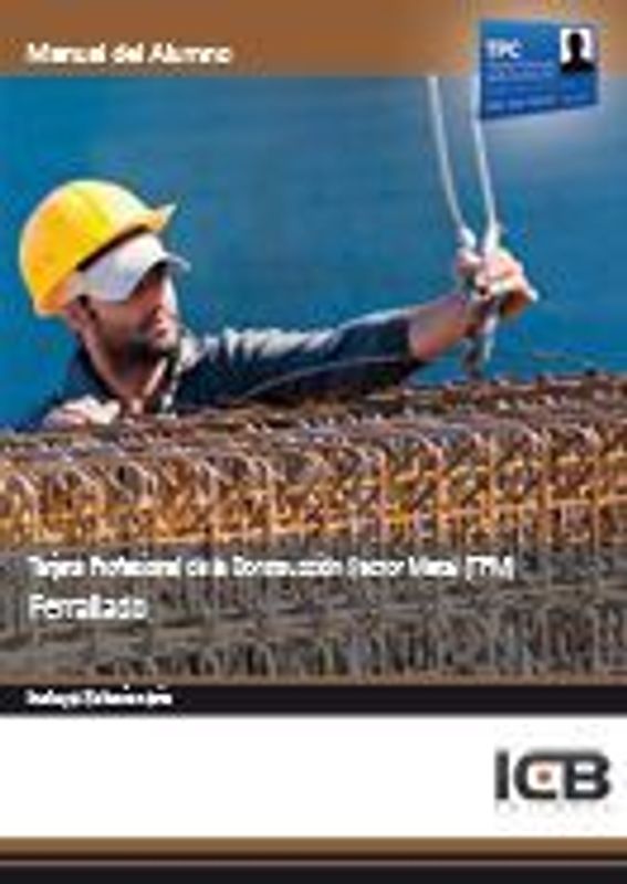 Tarjeta Profesional de la Construcción Sector Metal (TPM) : ferrallado