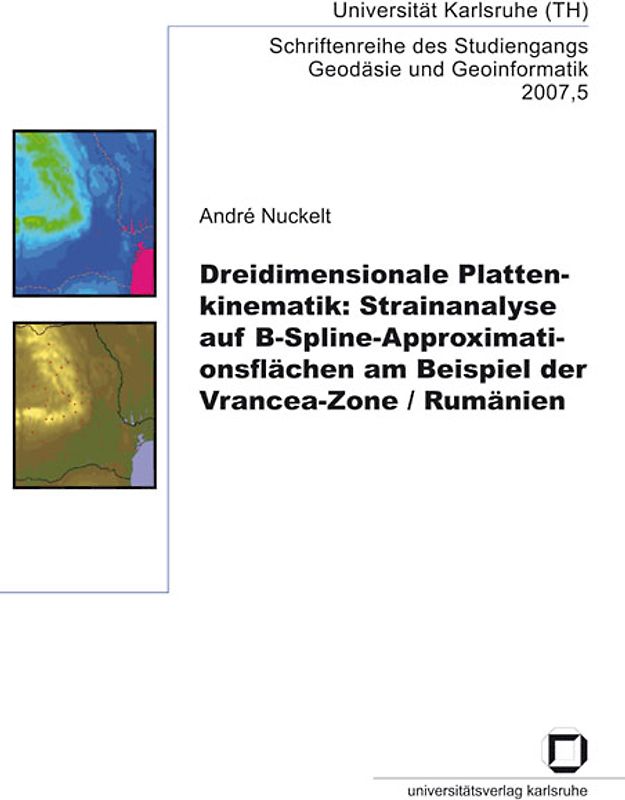 Dreidimensionale Plattenkinematik: Strainanalyse auf B-Spline-Approximationsflächen am Beispiel der Vrancea-Zone, Rumänien