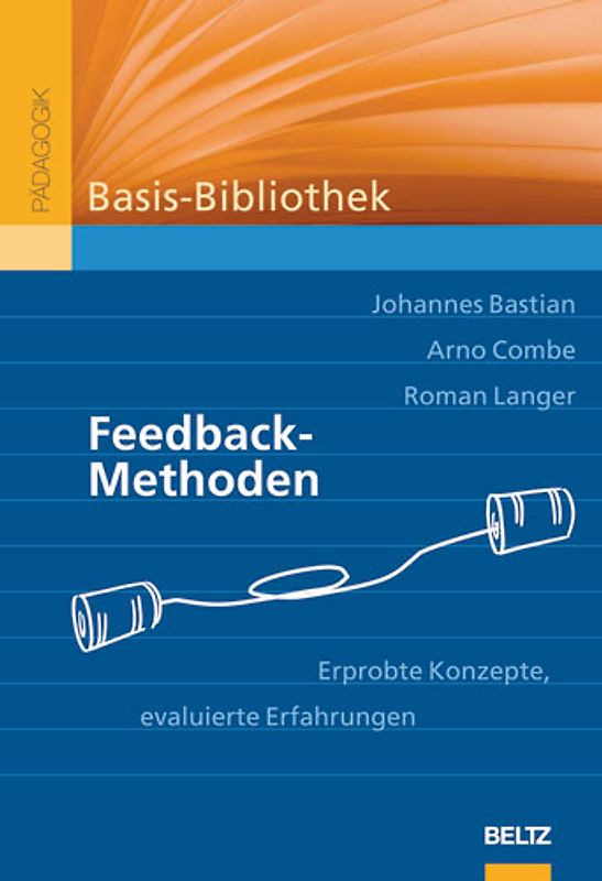 Feedback-Methoden. Erprobte Konzepte, evaluierte Erfahrungen