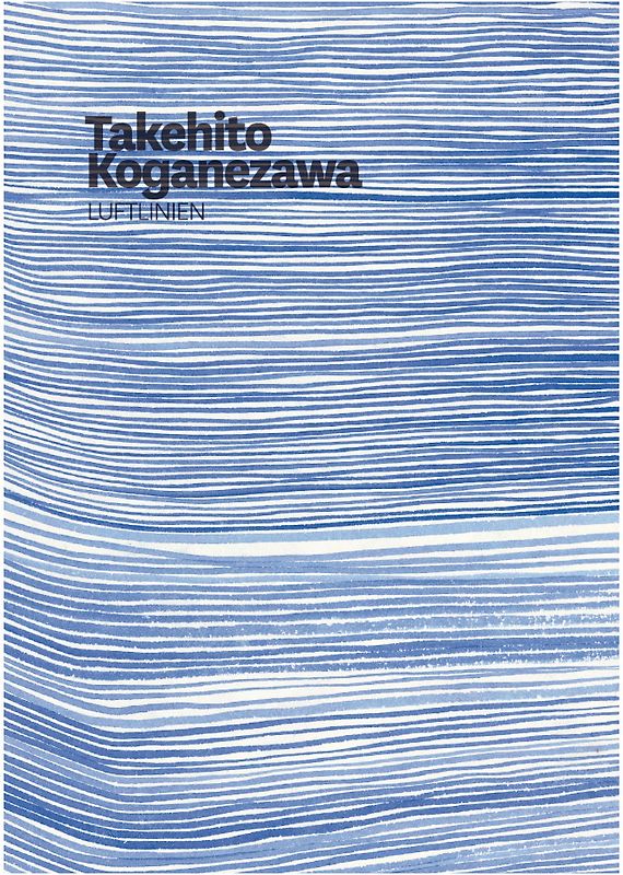 Takehito Koganezawa. Luftlinien