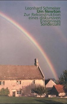 Um Newton. Zur Rekonstruktion eines diskursiven Ereignisses