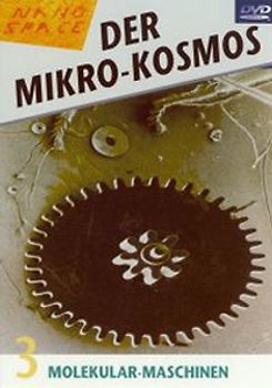 Der Mikro-Kosmos 3 - Molekular-Maschinen DVD