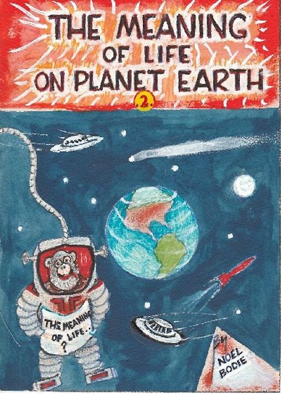 The Meaning of Life on Planet Earth.2.