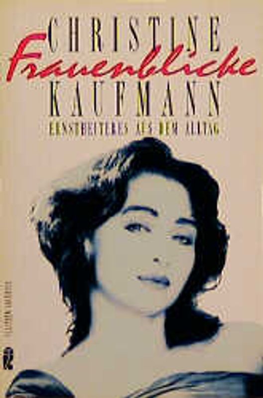 Frauenblicke. Ernstheiteres aus dem Alltag