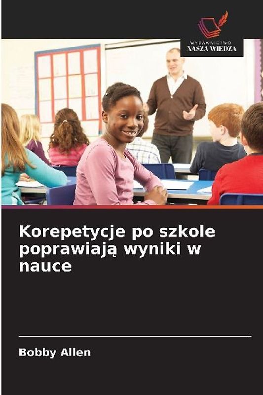 Korepetycje po szkole poprawiaj¿ wyniki w nauce