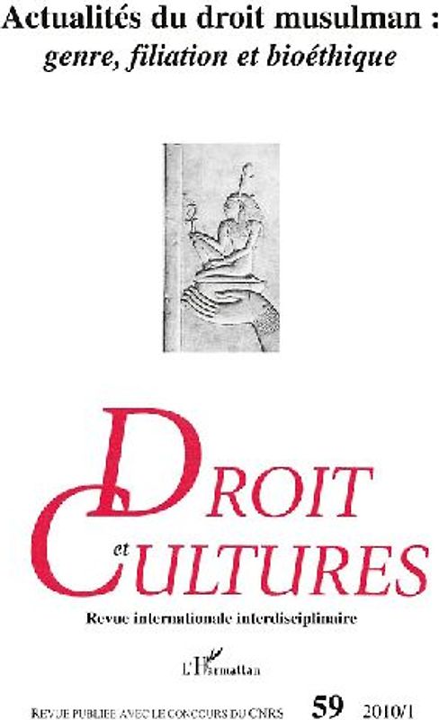 Actualités du droit musulman : genre, filiation et bioéthique