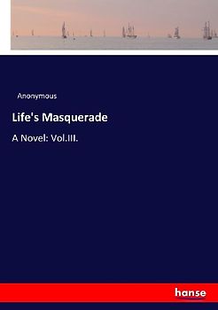 Life's Masquerade