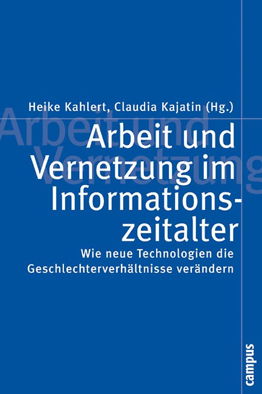 Arbeit und Vernetzung im Informationszeitalter