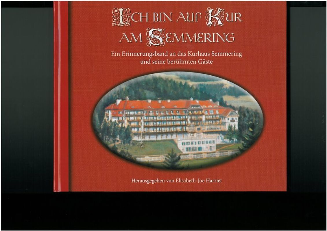 ICH BIN AUF KUR AM SEMMERING