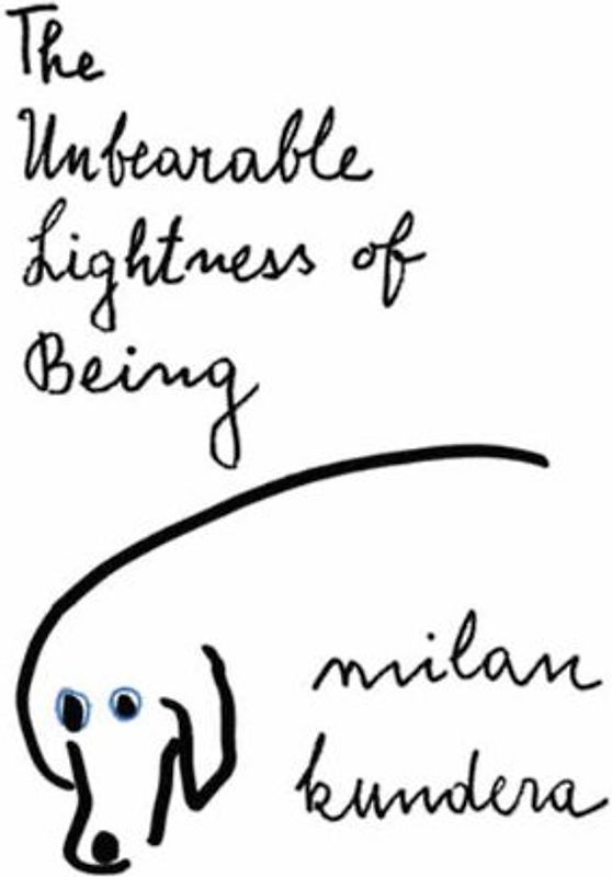 The Unbearable Lightness of Being: A Novel (Perennial Classics) - Milan Kundera