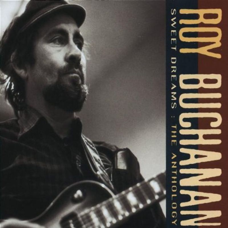 Roy Buchanan - Sweet Dreams/Antholo