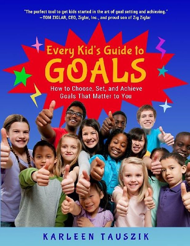 Every Kid's Guide to Goals