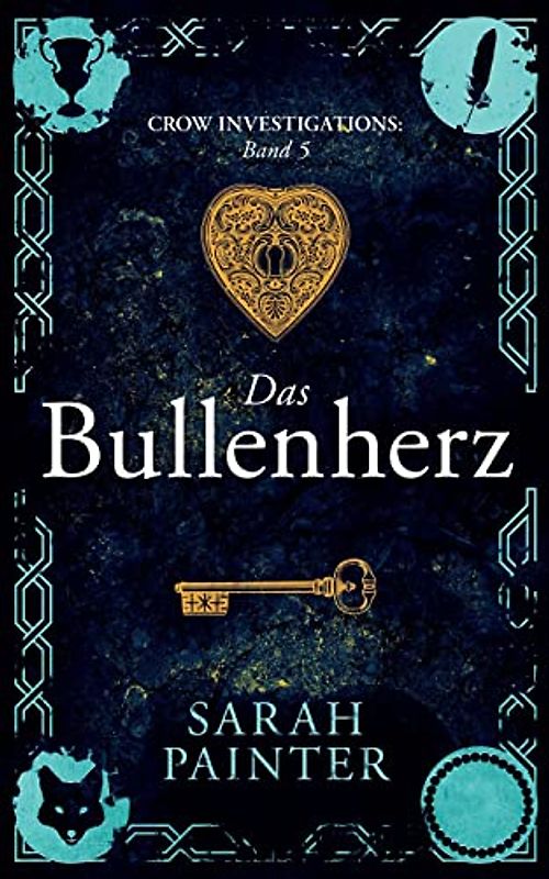Das Bullenherz (Crow Investigations, Band 5)