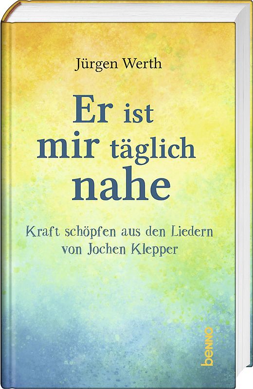 Er ist mir täglich nahe