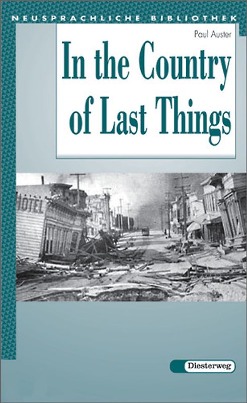Diesterwegs Neusprachliche Bibliothek - Englische Abteilung / In the Country of Last Things