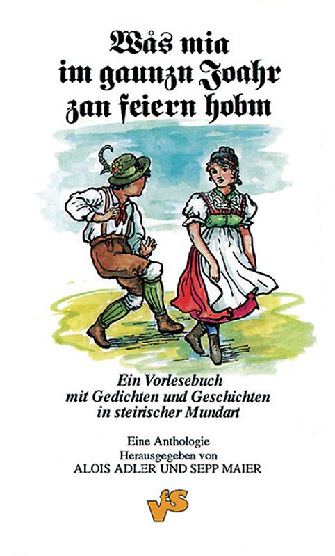 Was mia im gaunzn Joahr zan feiern hobm