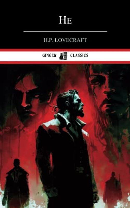 He: The Classic Horror Short Story (Annotated)