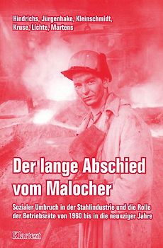 Der lange Abschied vom Malocher