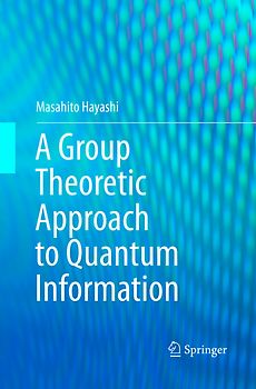 A Group Theoretic Approach to Quantum Information