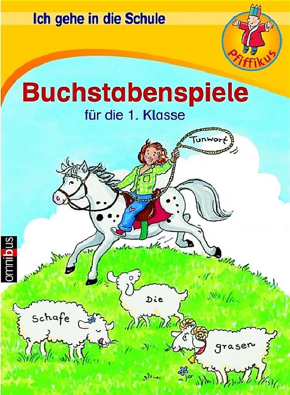 Ich gehe in die Schule - Buchstabenspiele für die 1. Klasse