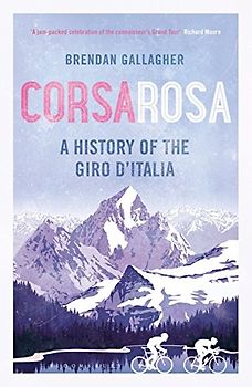 Corsa Rosa: A history of the Giro d’Italia