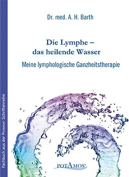Die Lymphe – das heilende Wasser