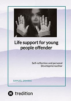 Life support for young people offender: Self-reflection and personal Developmenauthor