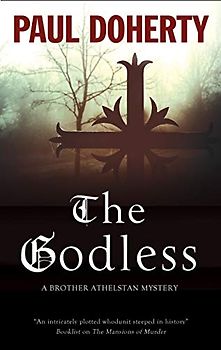 The Godless (Brother Athelstan Mysteries)