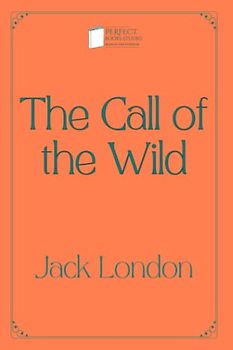 The Call of the Wild: Perfect Books Studio Edition