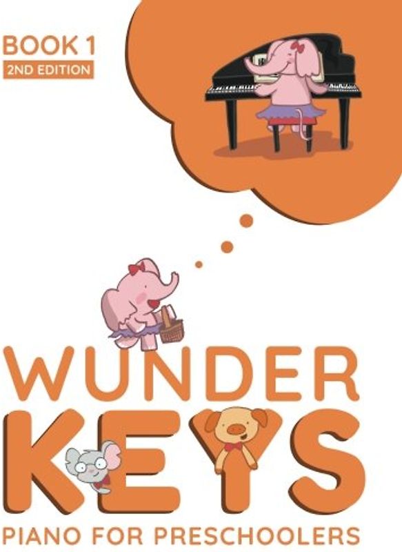 WunderKeys Piano For Preschoolers: Book 1, 2nd Edition