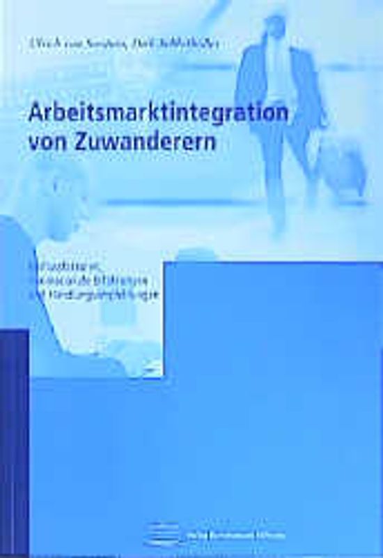 Arbeitsmarktintegration von Zuwanderern