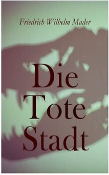 Die Tote Stadt