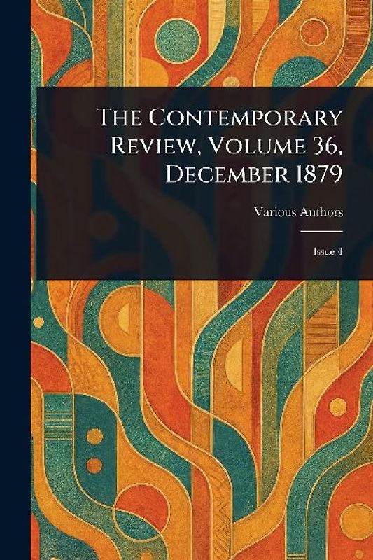 The Contemporary Review, Volume 36, December 1879