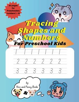 Tracing shapes and numbers: Shape and number tracing activity book for Preschoolers