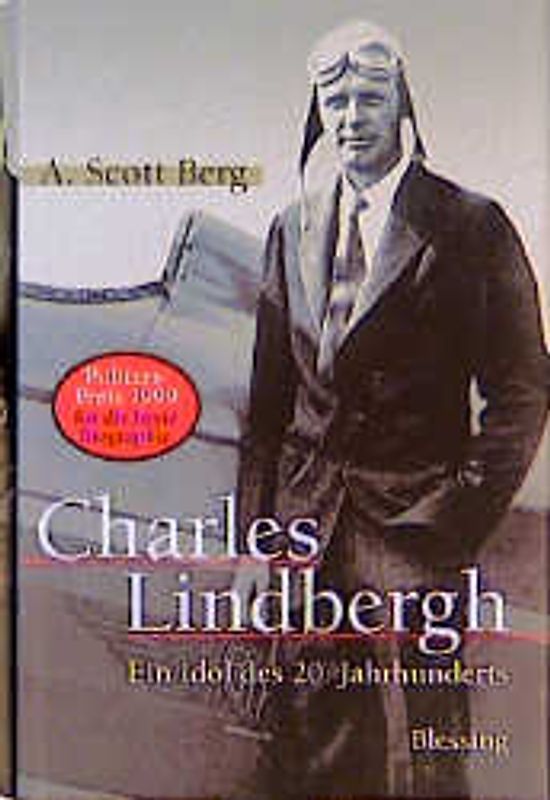 Charles Lindbergh. Ein Idol des 20. Jahrhunderts
