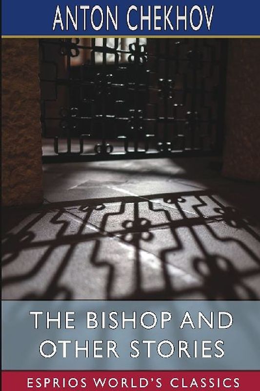 The Bishop and Other Stories (Esprios Classics)