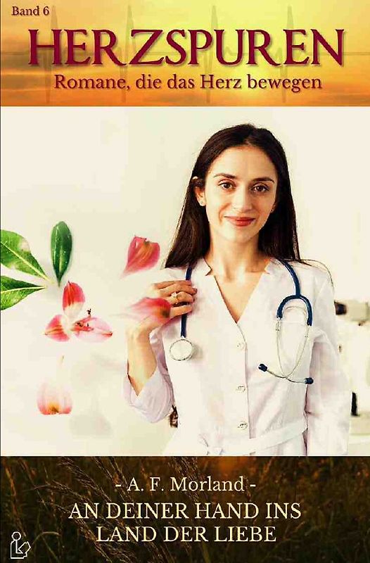 HERZSPUREN, Band 6: AN DEINER HAND INS LAND DER LIEBE