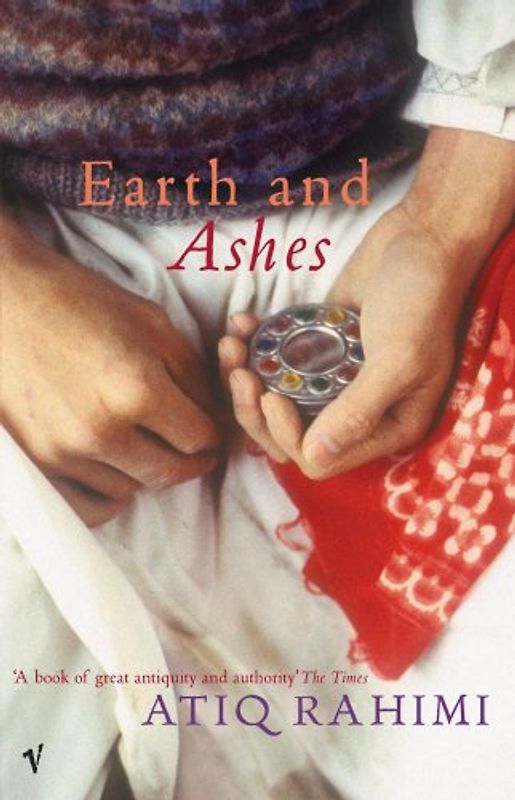 Earth And Ashes - Rahimi, Atiq