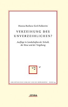 Verzeihung des Unverzeihlichen?