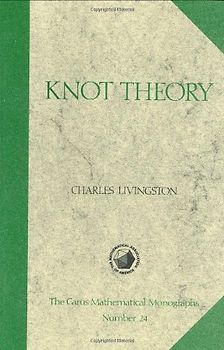 Knot Theory (Mathematical Association of America Textbooks)