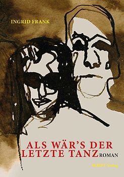 Als wär's der letzte Tanz