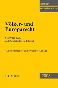 Völker- und Europarecht. Mit WTO-Recht und Zusatztexten im Internet
