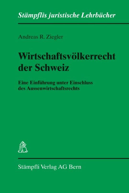 Wirtschaftsvölkerrecht der Schweiz