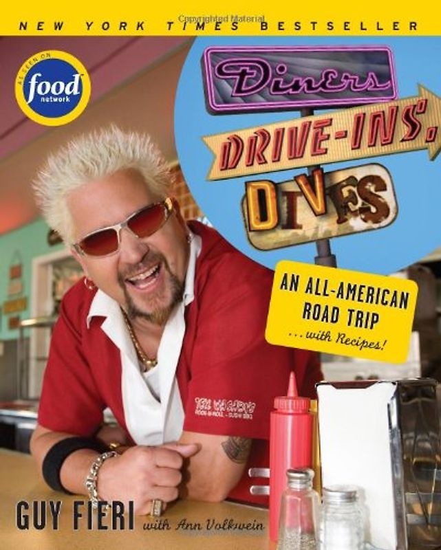 Diners, Drive-ins and Dives: An All-American Road Trip . . . with Recipes! (Food Network) - Guy Fieri