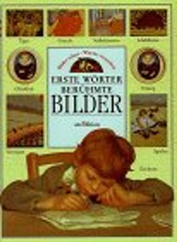 Erste Wörter - Berühmte Bilder