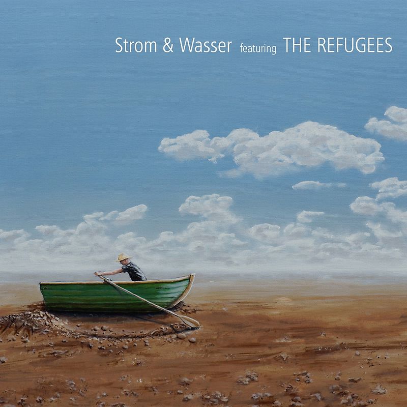 Strom & Wasser - Strom & Wasser Featuring the Refugees