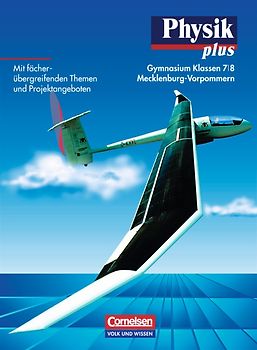 Physik plus - Gymnasium Mecklenburg-Vorpommern / 7./8. Schuljahr - Schülerbuch